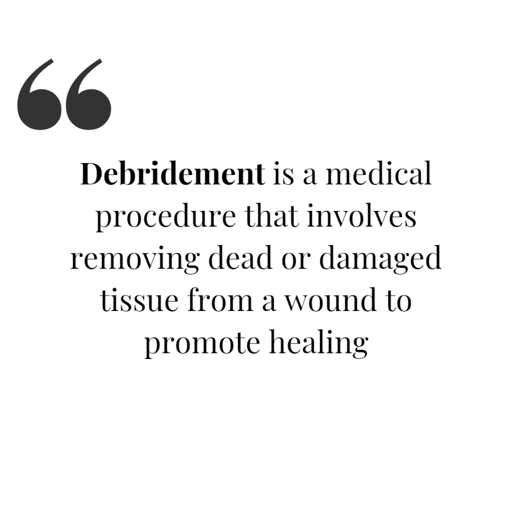 debridement definition - quote from article